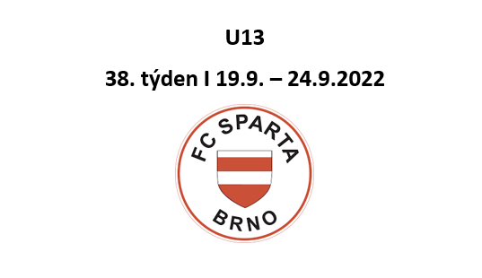 U13 – plán na 38. týden I 19.9. – 25.9.2022