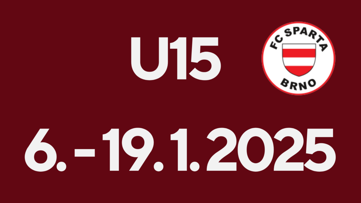 Ročník 2010 I U15 – plán na 2.-3. týden I 6.1. – 19.1. 2025